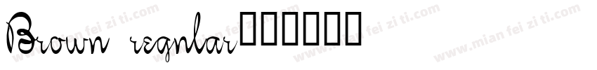 Brown regnlar字体转换